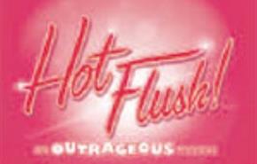 Thumbnail for Hot Flush! An Outrageous Musical