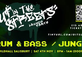 Out In The Streets Launch Night | Drum & Bass+Jungle