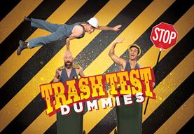 Trash Test Dummies