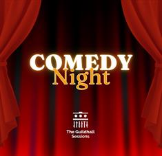 The Guildhall Sessions: Comedy Night