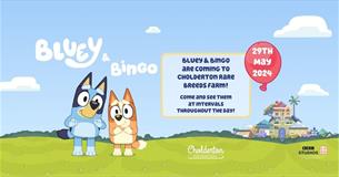 Farm Day Entry PLUS see Bluey and Bingo at intervals throughout the day