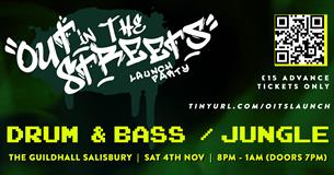Out In The Streets Launch Night | Drum & Bass+Jungle