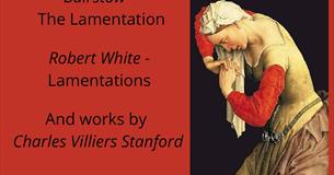 The Farrant Singers - 'Lamentation'