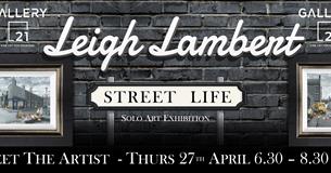 Meet The Artist Leigh Lambert at his exhibition 'Street Life'