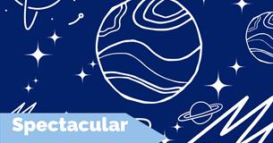 Spectacular Space - October Half Term