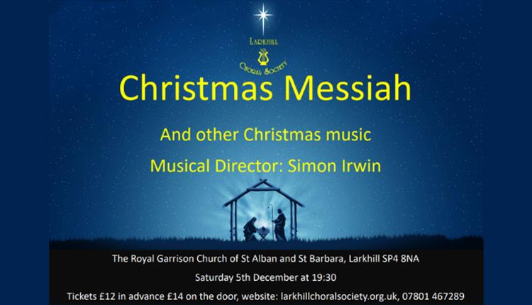 Larkhill Choral Society presents Christmas Messiah