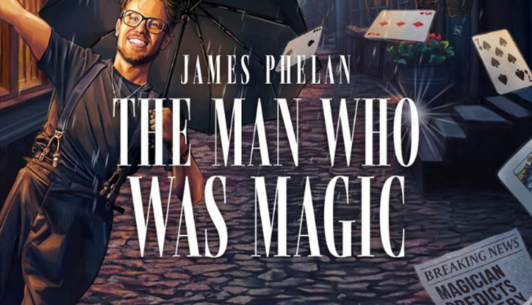 James Phelan: The Man Who Was Magic